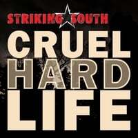 Cruel Hard Life